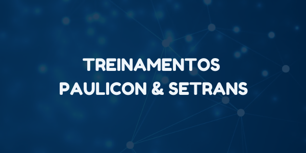 Inscrições abertas para os cursos de janeiro do SETRANS e Paulicon