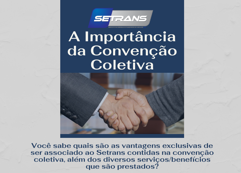 Convenção coletiva: Conheça as vantagens para empresas associadas ao SETRANS